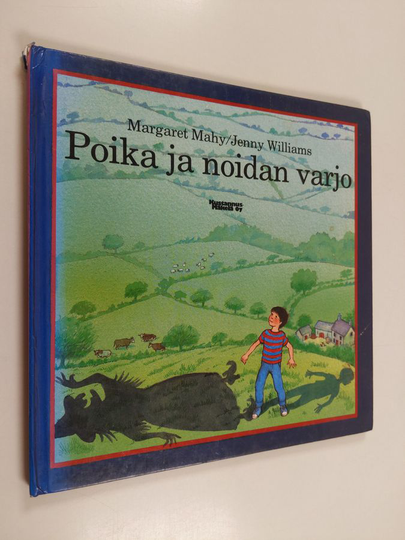 Margaret Mahy ym. : Poika ja noidan varjo