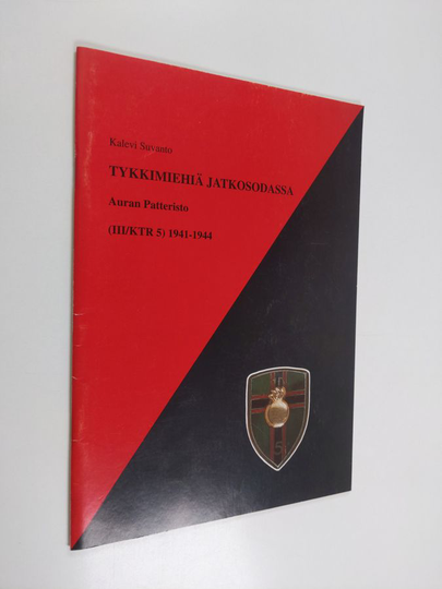 Kalevi Suvanto : Tykkimiehiä jatkosodassa : Auran patteristo (III/KTR 5) 1941-1944
