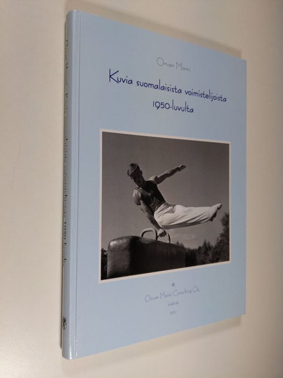 Orvar Monni : Kuvia suomalaisista voimistelijoista 1950-luvulta