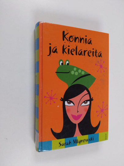 Sarah Mlynowski : Konnia ja kielareita