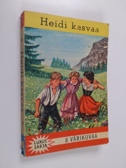 Johanna Spyri : Heidi kasvaa