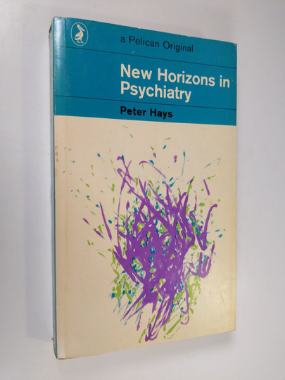 Peter Hays : New Horizons in Psychiatry