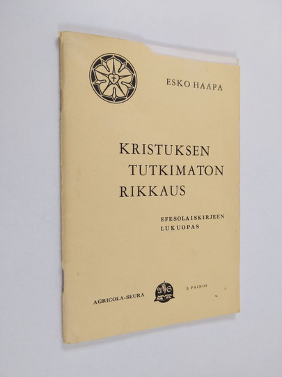 Esko Haapa : Kristuksen tutkimaton rikkaus : efesolaiskirjeen lukuopas