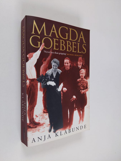 Anja Klabunde : Magda Goebbels