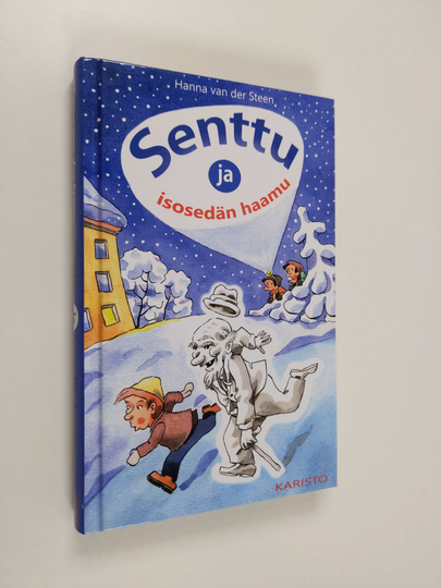 Hanna van der Steen : Senttu ja isosedän haamu