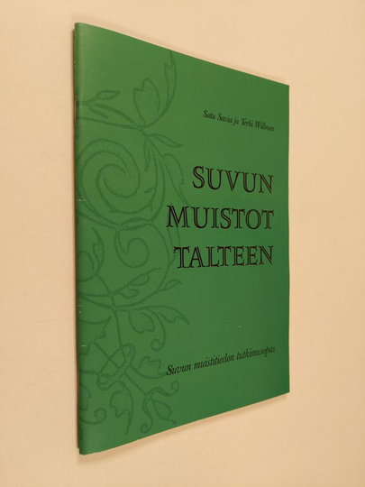 Satu Savia : Suvun muistot talteen : suvun muistitiedon tutkimusopas