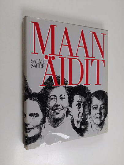 Salme Saure : Maan äidit