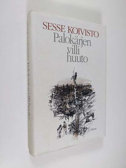 Sesse Koivisto : Palokärjen villi huuto
