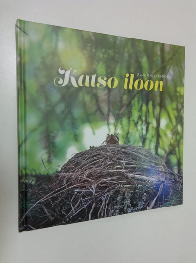 Ulla Halttunen : Katso iloon