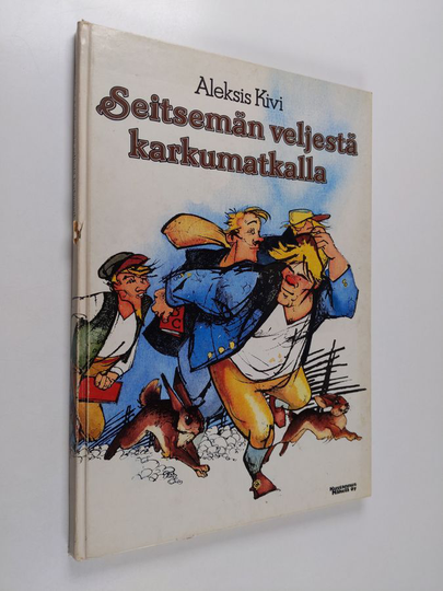 Aleksis Kivi : Seitsemän veljestä karkumatkalla : kolmas luku romaanista Seitsemän veljestä