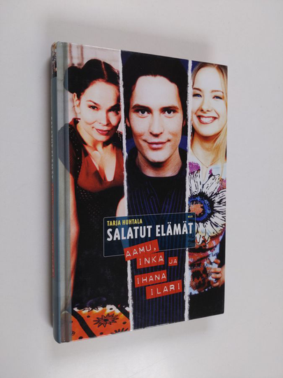 Tarja Huhtala : Salatut elämät Aamu, Inka ja ihana Ilari