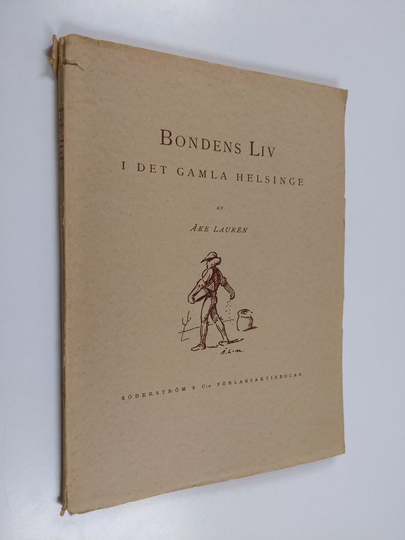 Åke Laurén : Bondens liv i det gamla Helsinge/ Bidrag till Helsinge sockens historia, utgivna av Svenska Odlingens vänner i Helsinge. Tredje häftet