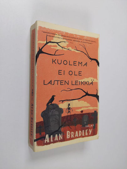 Alan Bradley : Kuolema ei ole lasten leikkiä