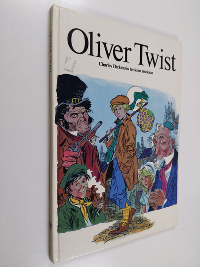 Charles Dickens : Oliver Twist : Charles Dickensin teoksen mukaan