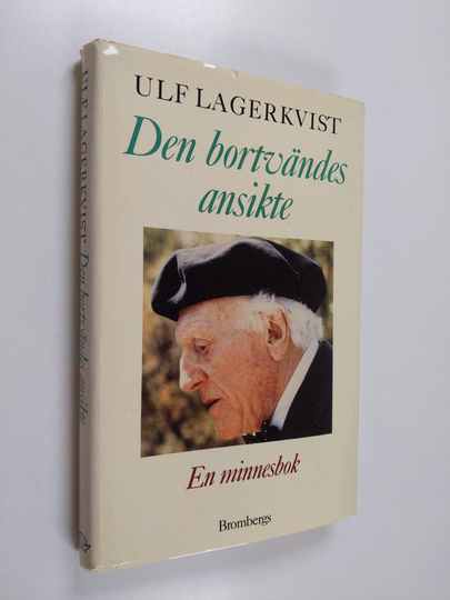 Ulf Lagerkvist : Den bortvändes ansikte : en minnesbok