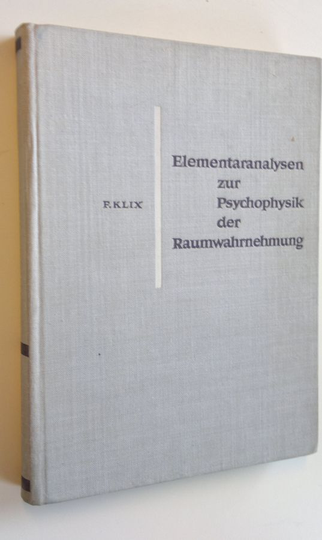 F. Klix : Elementaranalysen zur Psychophysik der Raumwahrnehmung