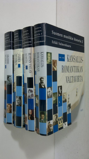 Suomen musiikin historia 1-4 : Ruotsin vallan ajasta romantiikkaan : keskiaika - 1899 ; Kansallisromantiikan valtavirta ; Uuden musiikin ...