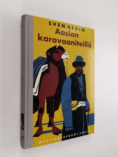 Sven Hedin : Aasian karavaaniteillä