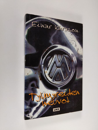 Einar Karason : Tyhmyreiden neuvot : romaani