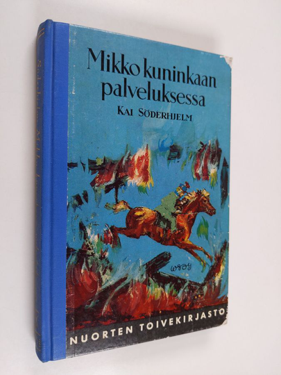Kai Söderhjelm : Mikko kuninkaan palveluksessa