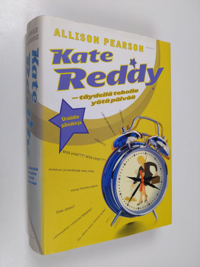 Allison Pearson : Kate Reddy : täydellä teholla yötä päivää : uraäidin päiväkirja
