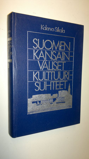Kalervo Siikala : Suomen kansainväliset kulttuurisuhteet