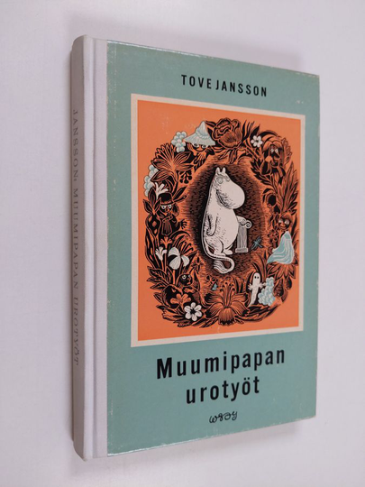 Tove Jansson : Muumipapan urotyöt