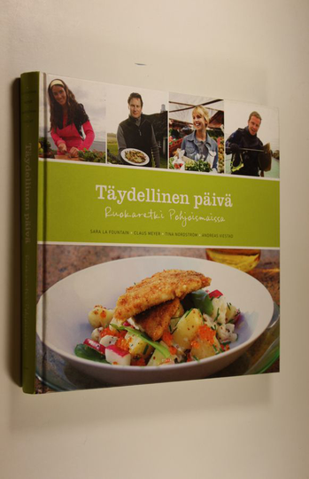 Sara La Fountain : Täydellinen päivä : ruokaretki Pohjoismaissa