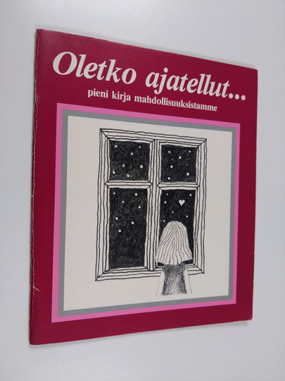 Leif Kristiansson : Oletko ajatellut : pieni kirja mahdollisuuksistamme