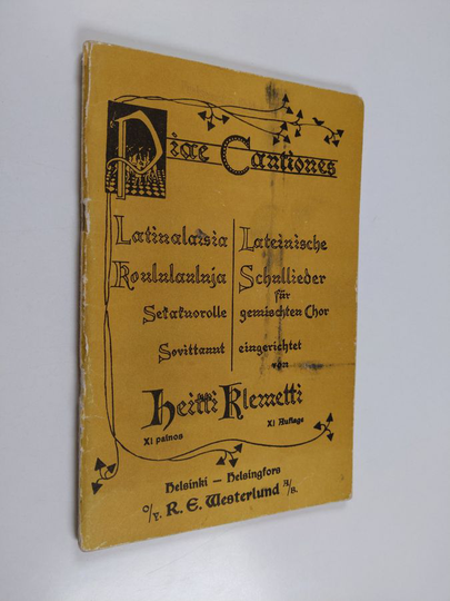 Heikki Klemetti : Piae cantiones : latinalaisia koululauluja