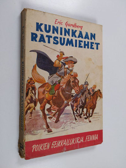 Eric Gardberg : Kuninkaan ratsumiehet