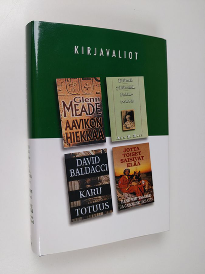 Kirjavaliot - Maede, Glenn : Aavikon hiekkaa / Ross, Ann B. : Elämä yllättää Julia-rouva / Baldacci, David : Karu totuus / Whittemore, Hank ja ...