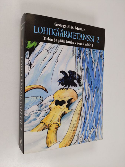 George R. R. Martin : Lohikäärmetanssi 2