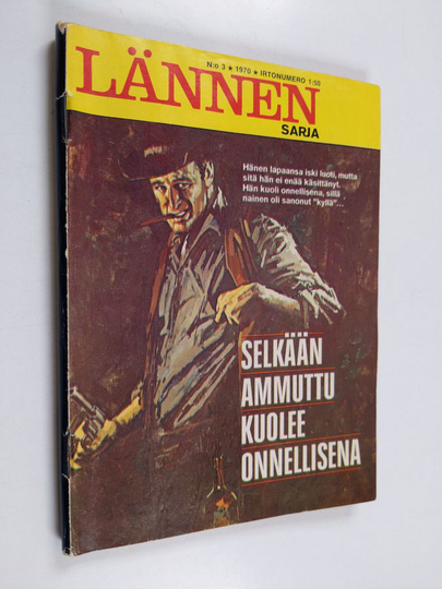 Luke Harding : Lännensarja 3/1970 : Selkään ammuttu kuolee onnellisena