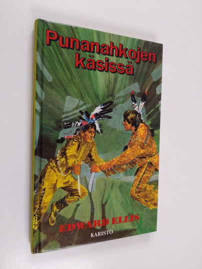 Edward S Ellis : Punanahkojen käsissä