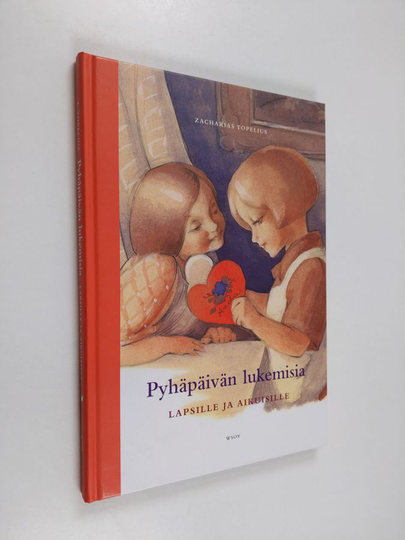 Zacharias Topelius : Pyhäpäivän lukemisia lapsille ja aikuisille