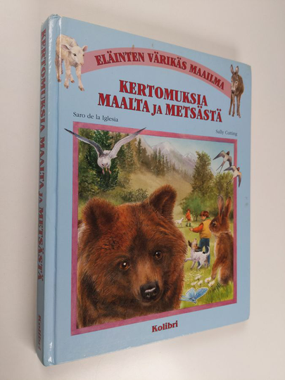 Saro de la Iglesia : Eläinten värikäs maailma : kertomuksia maalta ja metsästä