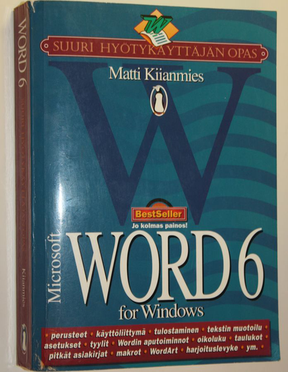 Matti Kiianmies : Word for Windows 6 : Suuri hyötykäyttäjän opas