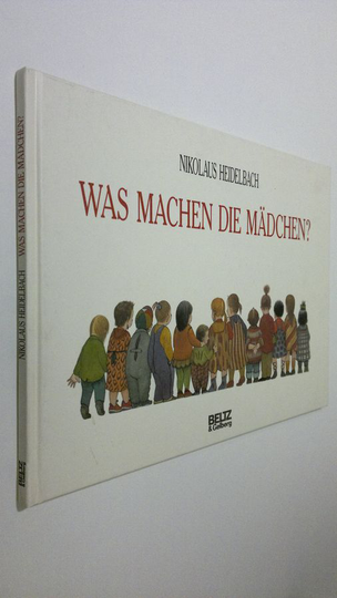 Nikolaus Heidelbach : Was machen die mädchen?