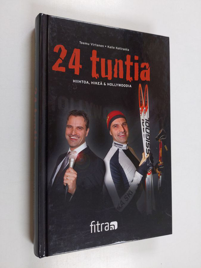 Teemu Virtanen : 24 tuntia : hiihtoa, hikeä & Hollywoodia
