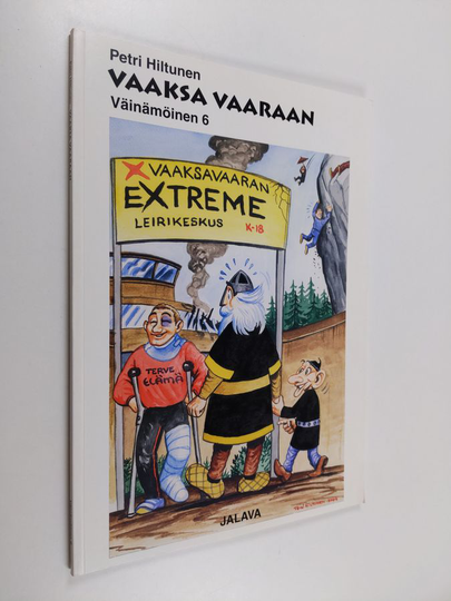 Petri Hiltunen : Vaaksa vaaraan