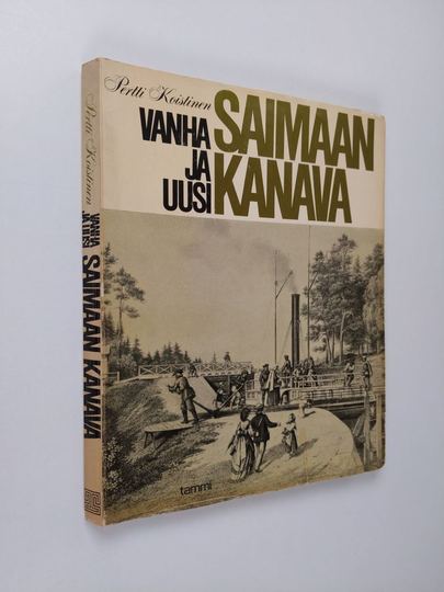 Pertti Koistinen : Vanha ja uusi Saimaan kanava