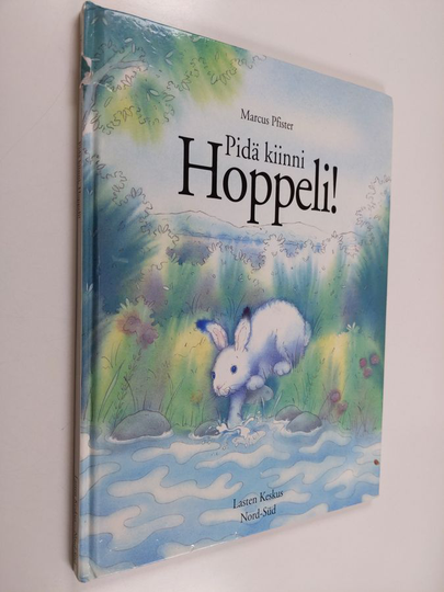 Marcus Pfister : Pidä kiinni, Hoppeli!