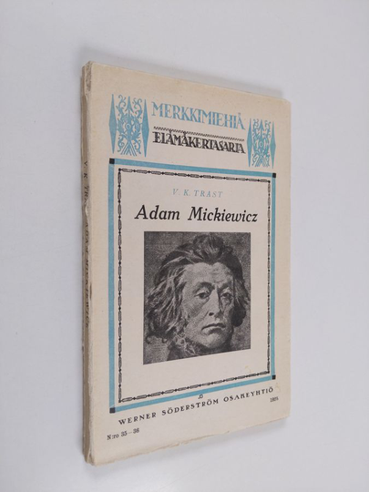 V. K. Trast : Adam Mickiewicz : puolan kansallisrunoilija