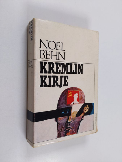 Noel Behn : Kremlin kirje : Jännitysromaani