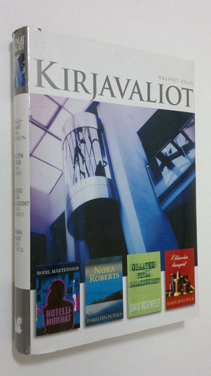 Kirjavaliot : Mårtensson, Bodil : Hotellimurhat ; Roberts, Nora : Enkelten putous ; Rosenfelt, David : Osaatko pitää salaisuuden ; Bostwick, Marie ...
