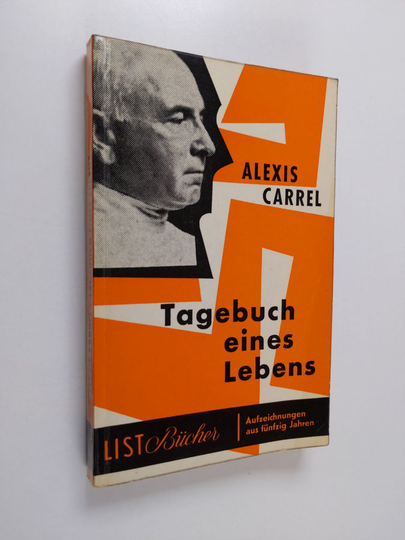 Alexis Carrel : Tagebuch eines Lebens