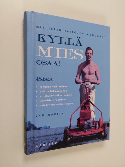 Sam Martin : Kyllä mies osaa! : miehisten taitojen manuaali