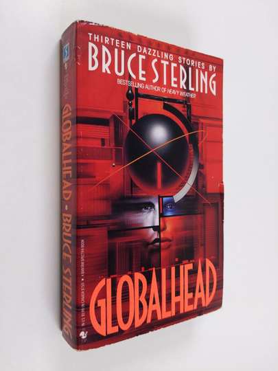 Bruce Sterling : Globalhead