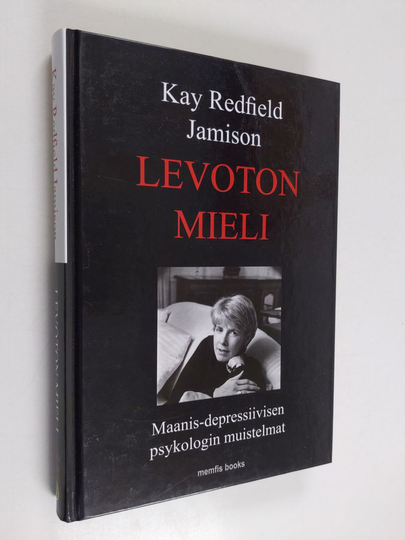Kay Redfield Jamison : Levoton mieli : maanis-depressiivisen psykologin muistelmat